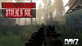 DAYZ | Nuclear PVE STALKER | СЕРВЕР С КВЕСТАМИ #10