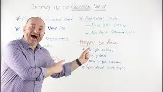 How to Get Into Google News - Whiteboard Friday