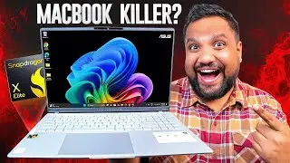 ASUS Vivobook S 15 OLED - India’s 1st Snapdragon X Elite Laptop is Awesome!