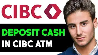 HOW TO DEPOSIT CASH IN CIBC ATM 2024! (FULL GUIDE)