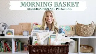 What's In Our Homeschool Morning Basket - Preschool and Kindergarten Home Learning