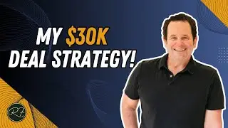 The $30k Deal Strategy