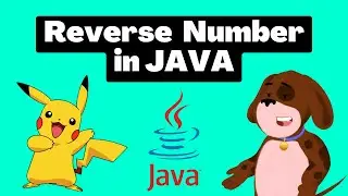 Reverse of a Number: Java Programming Tutorial | Java Program for Beginners