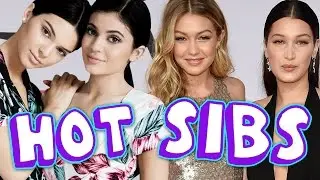 4 Sexiest Celeb Siblings (Debatable)