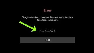 Valorant-The Game Has Lost Connection -Please Relaunch The Client to restore -Error Code VAL 5