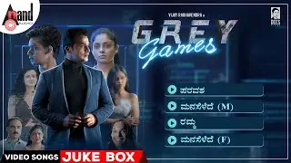 Grey Games Video Songs Jukebox | Vijay Raghavendra | Shruti Prakash | Bhavvana Rao | Atrangi Funkaar