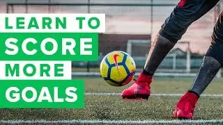 How to improve your finishing | Learn to score more goals