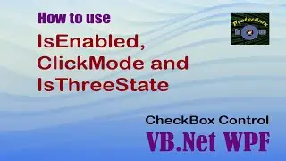 How to use IsEnabled, ClickMode & IsThreeState in CheckBox using VB.Net WPF