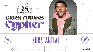 Substantial: Black Futures Cypher