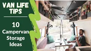 VAN LIFE TIPS - 10 Campervan Storage Ideas and Organisation Hacks