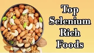 Top Rich Foods in Selenium | Selenium Rich Foods