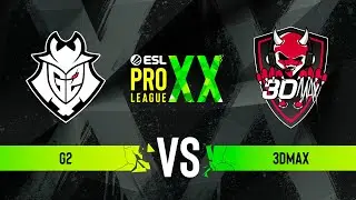 G2 vs. 3DMAX - ESL Pro League Season 20 - Group B