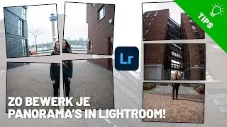 Zo maak je PANORAMAS in Adobe Lightroom! | Tutorial Tuesday