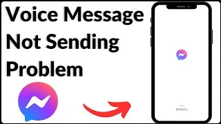 Fixed✅:Voice Messages Not Sending On Messenger(2024)