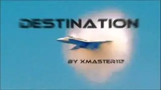 Xmaster117 - Destination