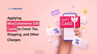 Applying WooCommerce Gift Cards to Cover Tax, Shipping, and Other Charges