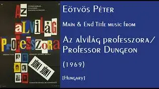 Eötvös Péter: Az alvilág professzora - Professor Dungeon (1969)