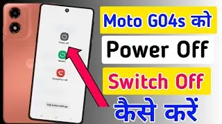 Moto G04s Power On/Off Setting/moto g04s phone switch off kaise kare/how to power off in moto g04s