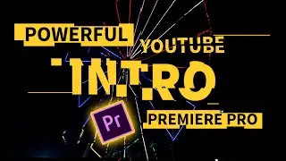 Powerful YouTube Intro: Premiere Pro Tutorial