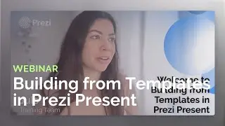 Prezi training on-demand: Building from Templates in Prezi Present