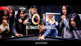 INCH FILM 2017-18 Ultimate Show Reel