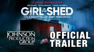 Girl In The Shed: The Kidnapping Of Abby Hernandez