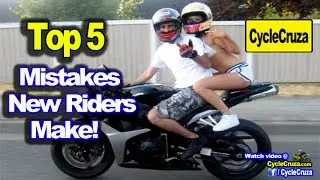 Top 5 Mistakes New Motorcycle Riders Make | MotoVlog