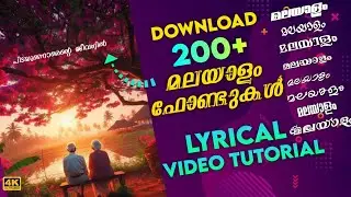 Malayalam Lyrical Video Editing | Download Malayalam Fonts | how to add Malayalam fonts | VN Editor