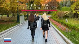 🔥 RUSSIAN GIRLS 🇷🇺 BLONDES OR BRUNETTES ??? Real Russia, Moscow in autumn | Walking tour - ⁴ᴷ