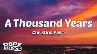 Christina Perri - A Thousand Years (Lyrics)