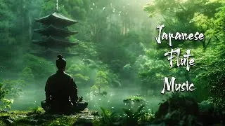 Tranquil Summer Morning - Japanese Flute Music For Meditation, Soothing, Healing, Deep Sleep