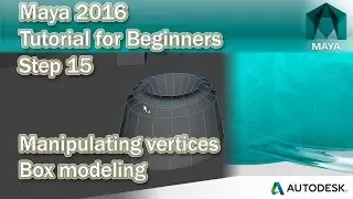 #15 Box Modeling in vertex selection mode in Maya 2016
