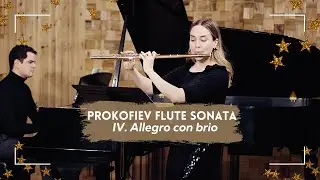 PROKOFIEV: Sonata for Flute and Piano Op. 94, IV. Allegro con brio [Katie Althen, Santiago Lomelin]