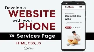 Developing a Full WEBSITE with your PHONE - Services Page