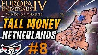 EU4: Winds of Change - Tall Colonial Money Netherlands - ep8