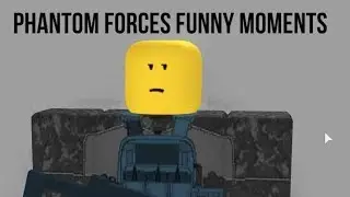 Phantom Forces Funny Moments | How to Call to Teammates!