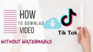 how to save videos from Tik tok I How to remove watermarks from Tiktok