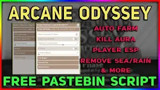 Roblox Arcane Odyssey Script - Kill Aura | Auto Farm Enemies | Remove Sea/Rain | ESP Players & More