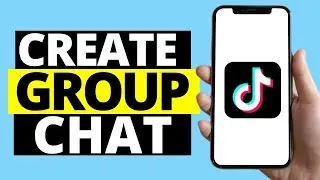 How To Create Group Chat On TikTok