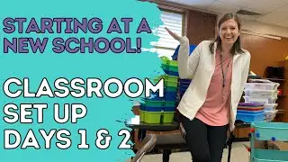 CLASSROOM SETUP DAYS 1 & 2: Tear Down & Bulletin Boards in New Classroom!