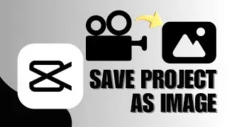 How to Save Project as Image in CapCut PC