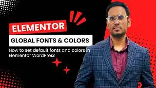 How to set default global fonts, colors button style in Elementor Pro WordPress