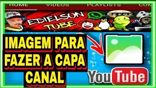 Baixar imagem com tamanho certo para editar e fazer capa do canal do YouTube