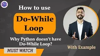 Lec-26: Why Python 🐍 doesn’t have Do-While Loop 🔁 | How to Use Do-While loop 🔁 in Python 🐍