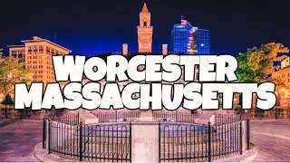 Best Things To Do in Worcester Massachusetts