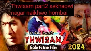 Malaini khosto jwng dihunnai Thwisam part2 Filmkhw sekao khaona YouTubeao nagarnaiya homjabai s wary