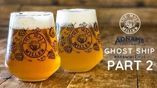 Adnams Ghost Ship | The Malt Miller | Brew With Us - Homebrew - All Grain Recipe - PART 2