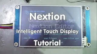 #56 Inexpensive Intelligent Touch Displays for Arduino, ESP8266, and others: Nextion (Tutorial)