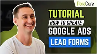 Google Ads Lead Form Extensions [Full Tutorial]