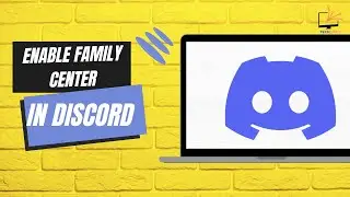 How to Enable Family Center on Discord 2024